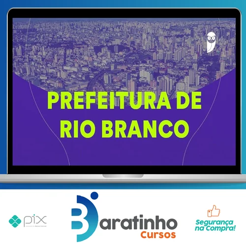 Pacote - Prefeitura de Rio Branco-AC (Técnico Previdenciário) Pacote - 2023 (Pós-Edital) - Estratégia Concursos