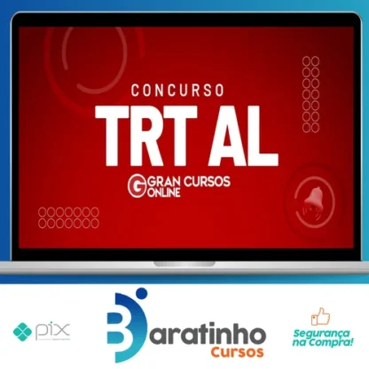 TRT 19ª Região (AL) - Tribunal Regional do Trabalho da 19ª Região/AL - Analista Judiciário - Área Administrativa - Gran Cursos Online