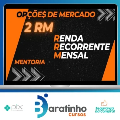 Mentoria 2RM: Renda Recorrente Mensal - Opções do Mercado