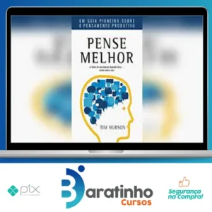 Pense Melhor - Tim Hurson