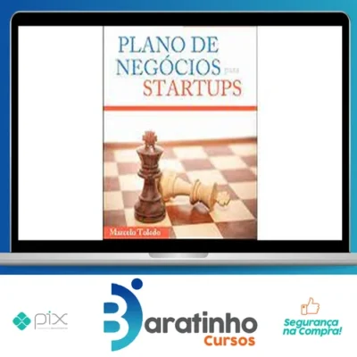 Plano de Negócios Para Startups - Marcelo Toledo