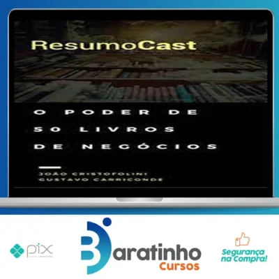 ResumoCast: O Poder de 50 Livros de Negócios - Joao Cristofolini e Gustavo Carriconde
