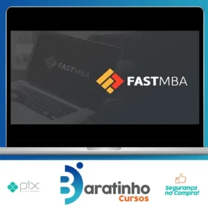 Fast MBA: Empreendedorismo, Negócios e Startups na Prática - André Bernardo
