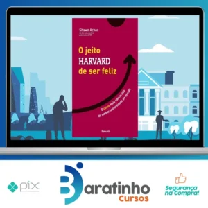 O Jeito Harvard de Ser Feliz - Shawn Achor