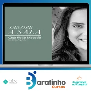 Decore a Sala - Ciça Rego Macedo
