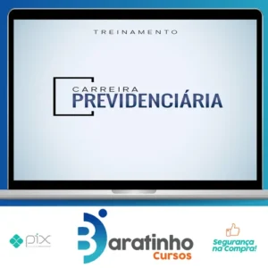 Carreira Previdenciária - Advocacia na Prática