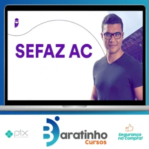 SEFAZ-AC - Técnico da Fazenda Estadual - Pacote Teórico + Estratégico 2023 (Pós-Edital) - Estratégia Concursos