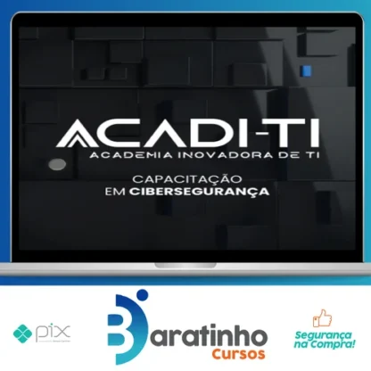 Capacitação em Cibersegurança - Acadi-TI