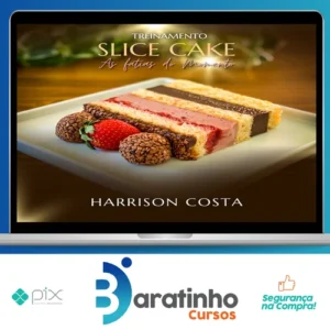 Treinamento Slice Cake: As Fatias do Momento - Harrison Costa