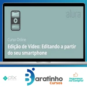 Curso de Edição de Vídeo Editando a partir do Seu Smartphone - Anderson Gaveta