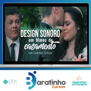 Design Sonoro em Filmes de Casamento - Francisco Cardozo