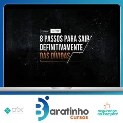 8 Passos para Sair Definitivamente das Dívidas - Paulo Vieira