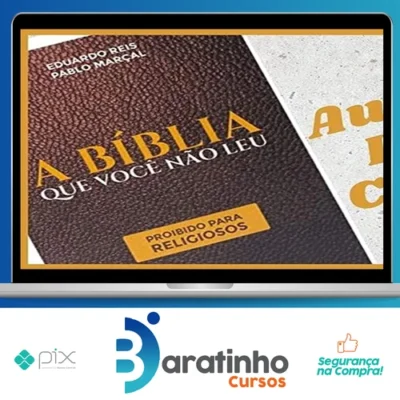 A Bíblia que Você Não Leu - Pablo Marçal