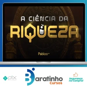 A Ciência da Riqueza - Pablo Marçal 2022