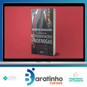 Os Segredos das Apresentações Poderosas - Roberto Shinyashiki