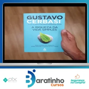 A Riqueza da Vida Simples - Gustavo Cerbasi