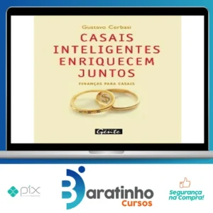 Casais Inteligentes Enriquecem Juntos - Gustavo Cerbasi