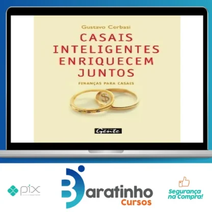 Casais Inteligentes Enriquecem Juntos - Gustavo Cerbasi
