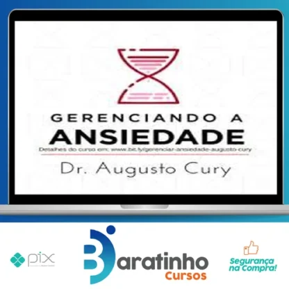 Gerenciando Ansiedade - Augusto Cury