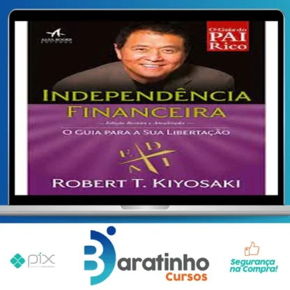 Independencia Financeira - Robert Kiyosaki