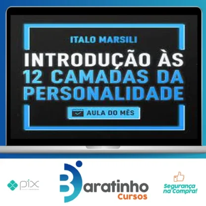 Introdução às 12 Camadas da Personalidade - Italo Marsili