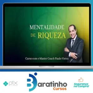 Mentalidade da Riqueza - Paulo Vieira