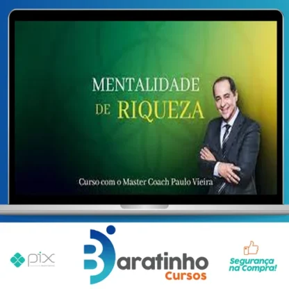 Mentalidade da Riqueza - Paulo Vieira
