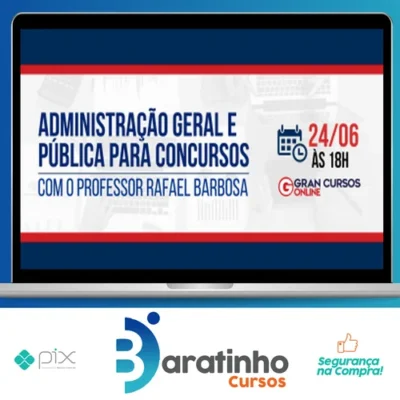 Administração Geral e Pública Para Concursos - Gran Cursos Online
