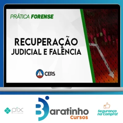 Prática Recuperação Judicial e Falência - CERS