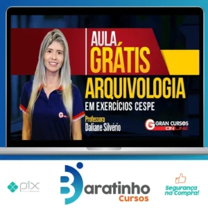 Curso de Arquivologia - Daliane Silvério (Gran Cursos Online)
