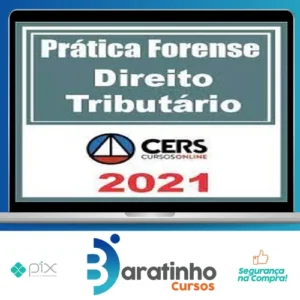 Curso de Prática Forense em Direito Tributário - CERS