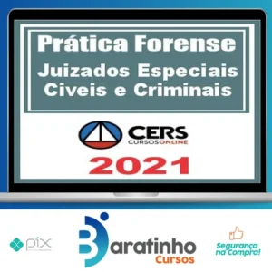 Curso de Prática Forense nos Juizados Especiais Cível Criminal e da Fazenda Pública - CERS