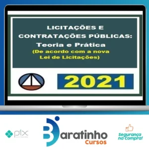 Licitações e Contratações Públicas: Teoria e Prática (De Acordo Com A Nova Lei de Licitações - CERS
