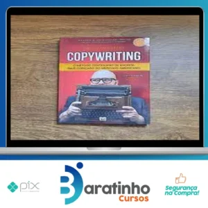 Copywriting: O Método Centenário de Escrita mais Cobiçado do Mercado Americano - Paulo Maccedo