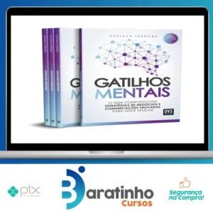 Gatilhos Mentais: O Guia Completo com Estratégias de Negócios e Comunicações Provadas Para Você Aplicar - Gustavo Ferreira