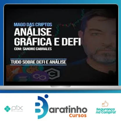 Mago Das Criptos: Análise Gráfica e DEFI - Sandro Cabrales