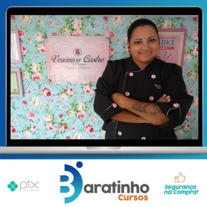 Cake Designer de Sucesso - Verônica Castro