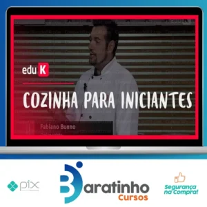 Cozinha para Iniciantes - Fabiano Bueno (EduK)