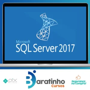 SQL Server 2017: Aprenda tudo sobre a linguagem SQL - Autor Desconhecido