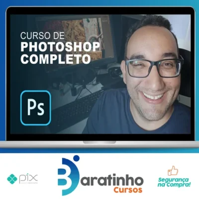 Adobe Photoshop Completo do Iniciante ao Avançado - Thiago Christo