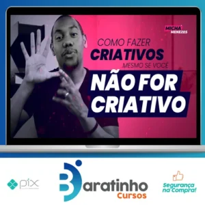 Criativos que Convertem - Micha Menezes