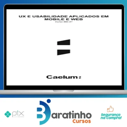 Apostila: Ux e Usabilidade Aplicados em Mobile Web - Caelum