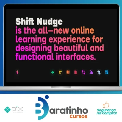 Shift Nudge: Interface Design Course - Matt D. Smith [INGLÊS]