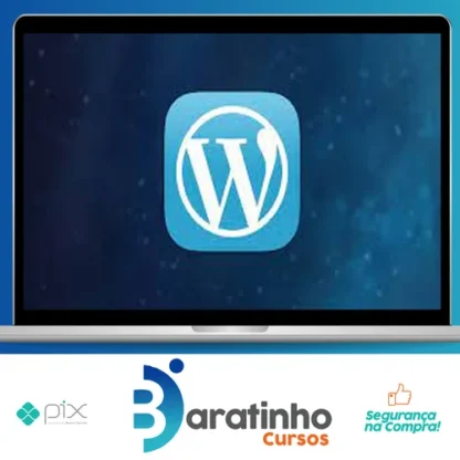 Wordpress Para Desenvolvedores Criação de Temas do Zero - Marcelo Xavier Vieira