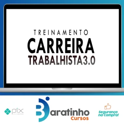 Curso Carreira Trabalhista 3.0 - Tiago Pereira