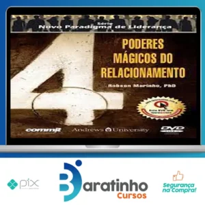 4 Poderes Mágicos do Relacionamento - Robson Marinho