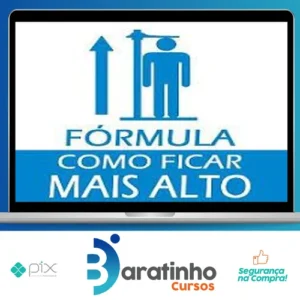 Curso Fórmula de Como Ficar Mais Alto 2.0 - Autor Desconhecido