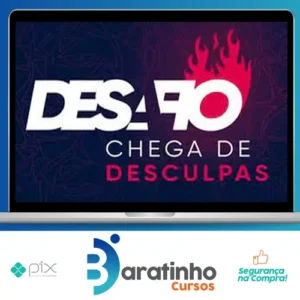 Desafio: Chega de Desculpa - Ícaro De Carvalho