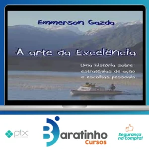 A Arte da Excelência - Emmerson Gazda