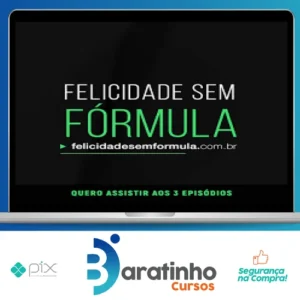 Felicidade sem Fórmula - Leandro Karnal